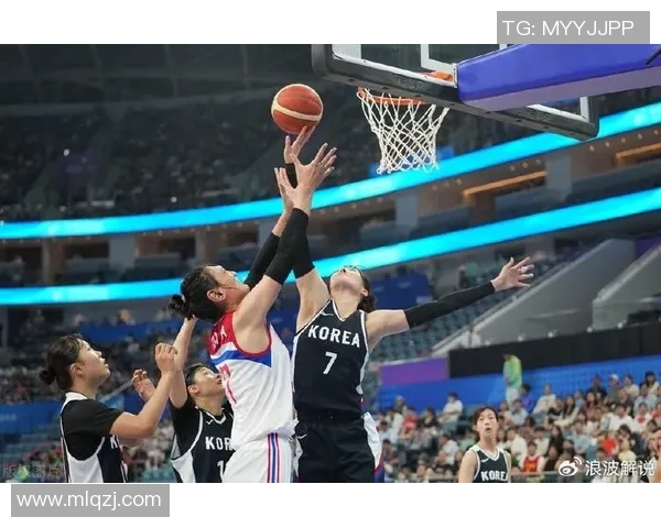 女篮精彩对决回放韩朝女篮激战回顾与精彩瞬间分析